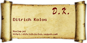 Ditrich Kolos névjegykártya